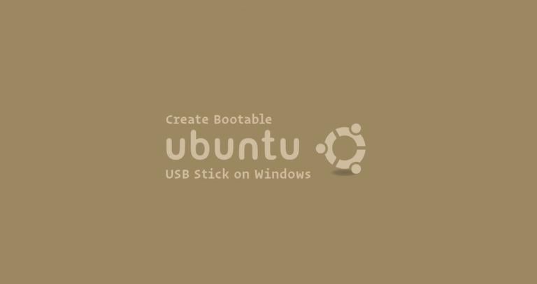 How to Create Bootable Ubuntu USB Stick on Windows